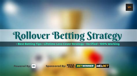 rollover meaning in betting|Rollover in Sports Betting Strategy .